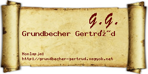 Grundbecher Gertrúd névjegykártya